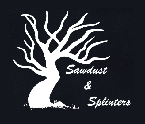 Sawdust & Splinters